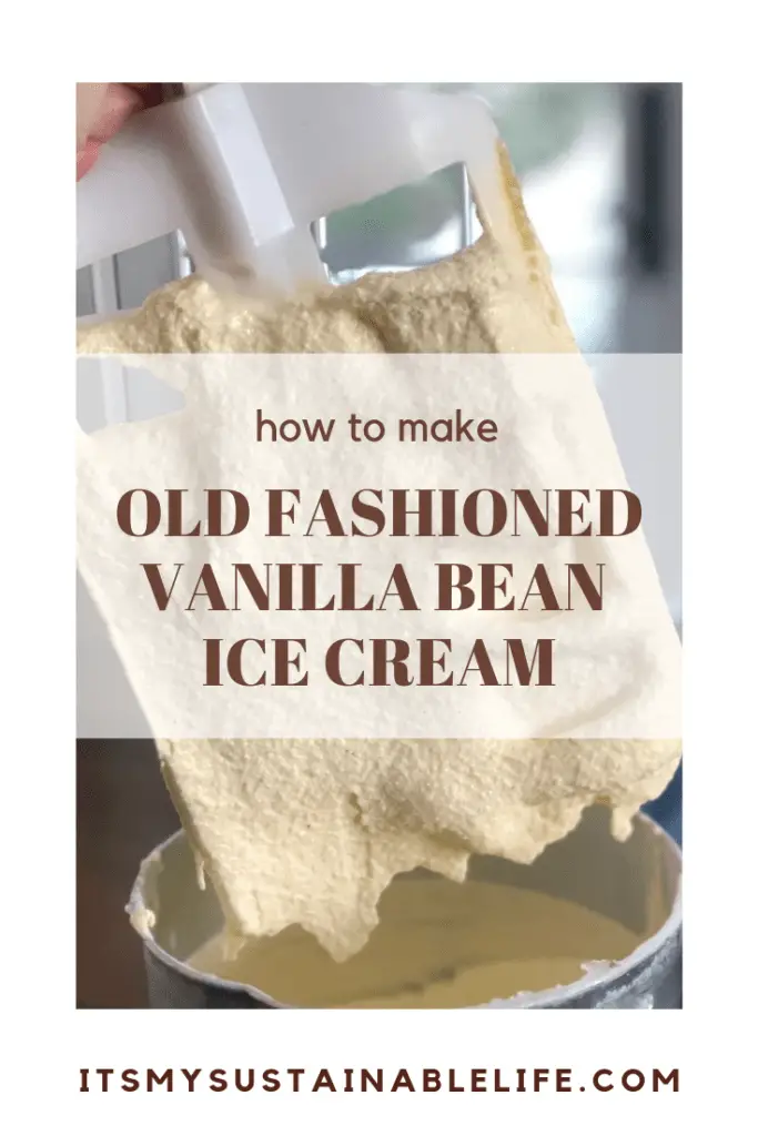 How To Make Old Fashioned Vanilla Bean Ice Cream pin for Pinterest