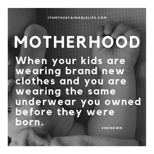 21 Unforgettable Quotes For Mothers funny clothing quote