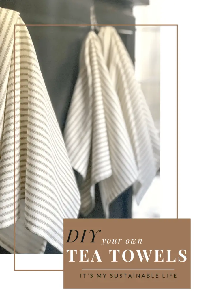 Make Your Own DIY Tea Towels Making your own linen dish towels or kitchen towels is easy to do with this simple DIY tea towel tutorial. | It's My Sustainable Life @itsmysustainablelife #diylinendishtowels #makeyourownkitchentowels #diykitchentowels #itsmysustainablelife
