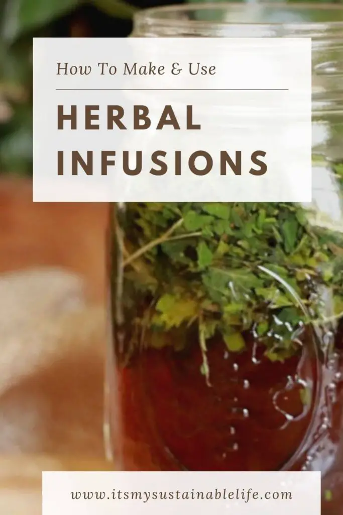 Herbal Infusions {How To Make & Use} pin created for Pinterest