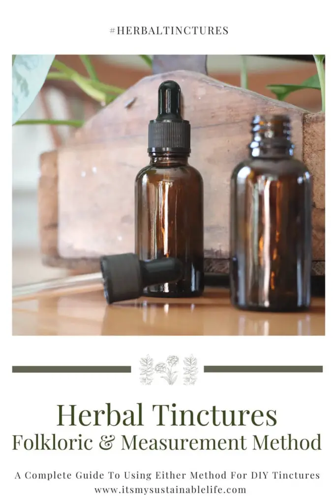 Herbal Tinctures Folkloric and Measurement Method pin made for Pinterest showing featured image of two tincture bottles, one with dropper cap on and one with dropper cap laying beside the bottle