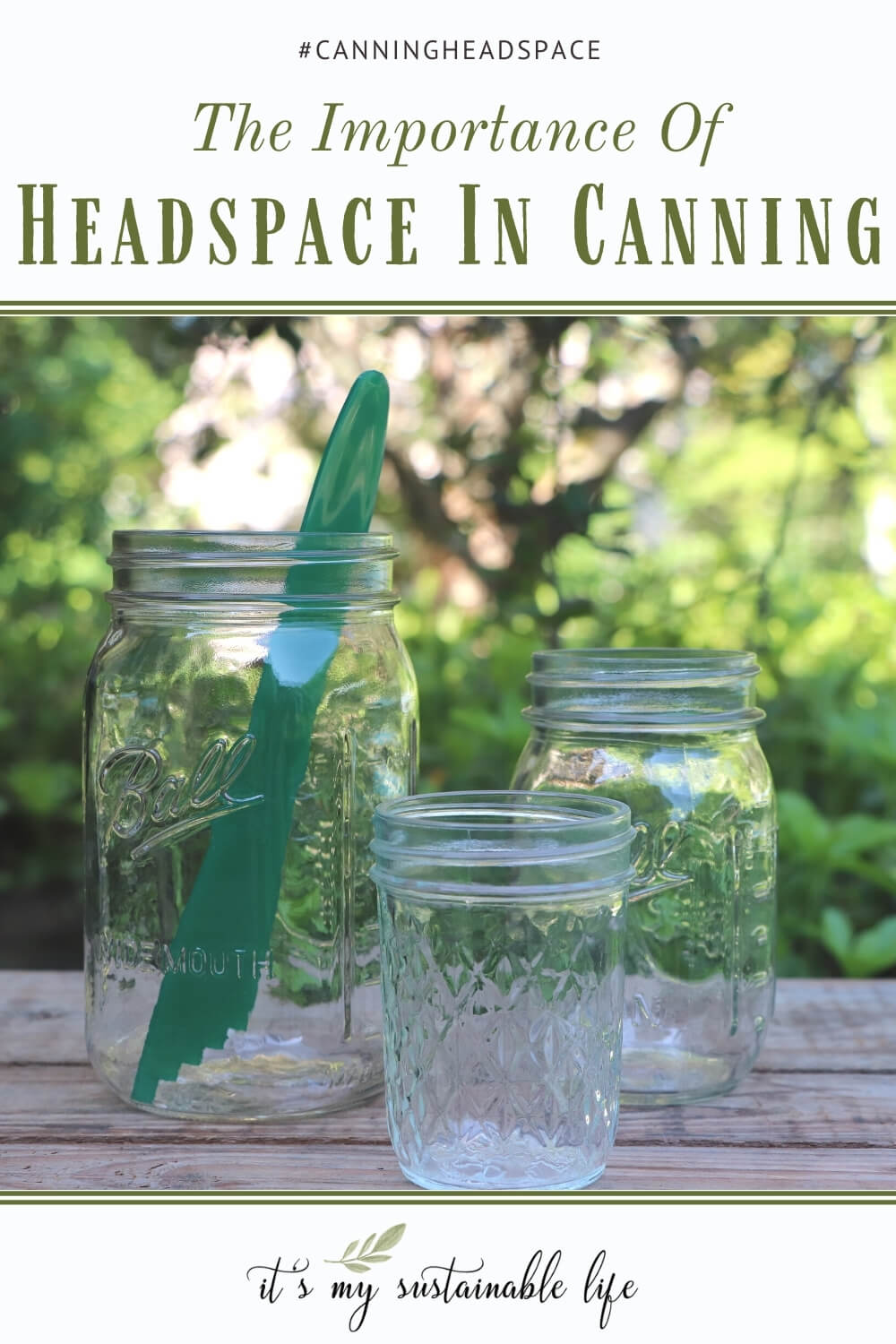Headspace For Canning Canning Safety Series It's My Sustainable Life