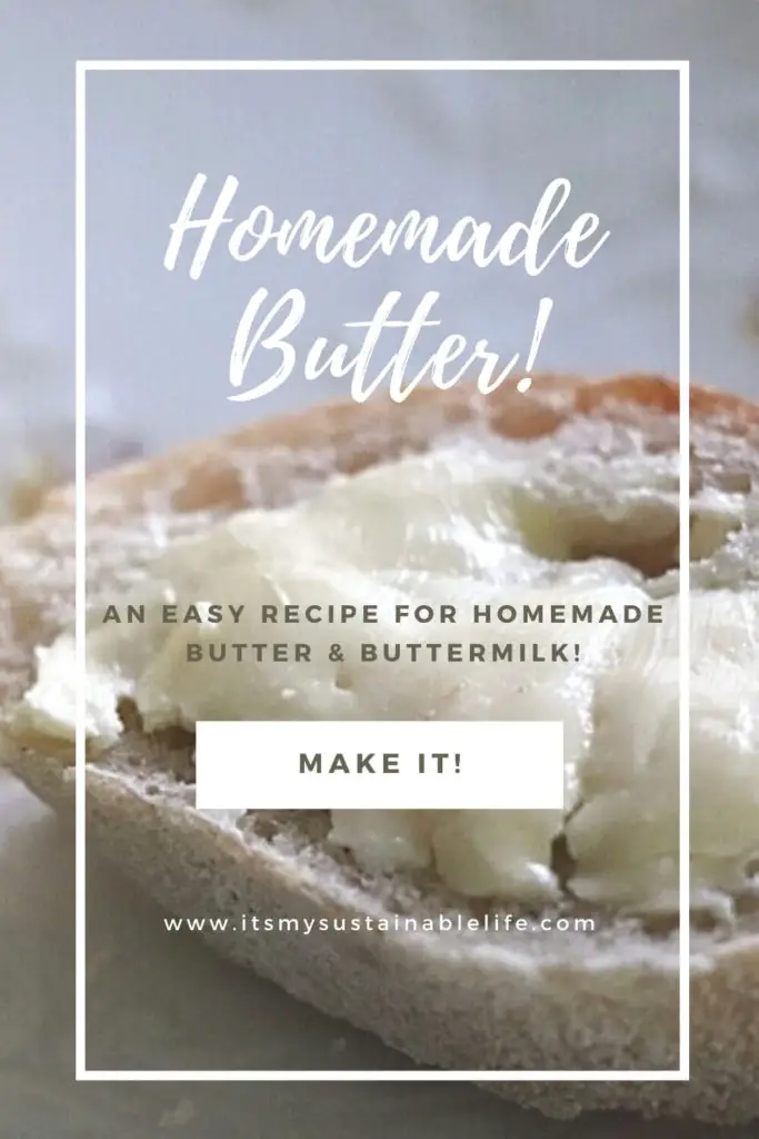 How To Make Homemade Butter {And Buttermilk}