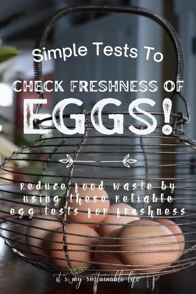 How To Test Eggs For Freshness {Egg Test For Freshness} pin created for Pinterest showing featured image of wire basket with fresh eggs and article description overlaying the image in white lettering